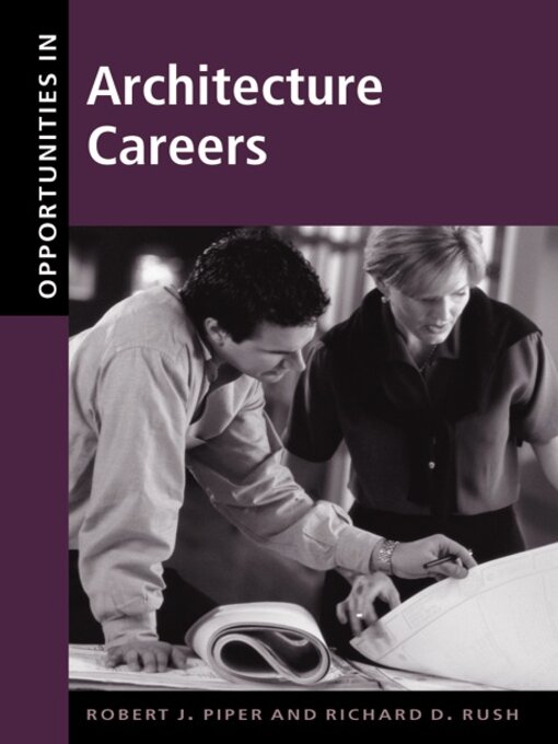 Title details for Opportunities in Architecture Careers by Robert J. Piper - Available